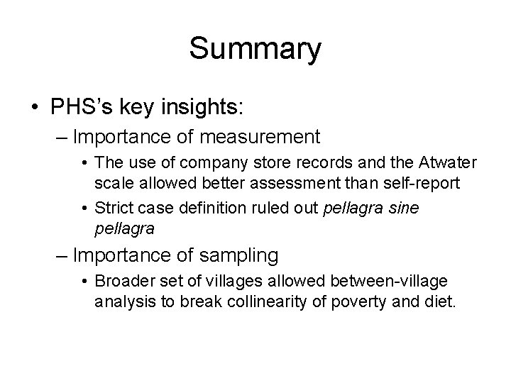 Summary • PHS’s key insights: – Importance of measurement • The use of company