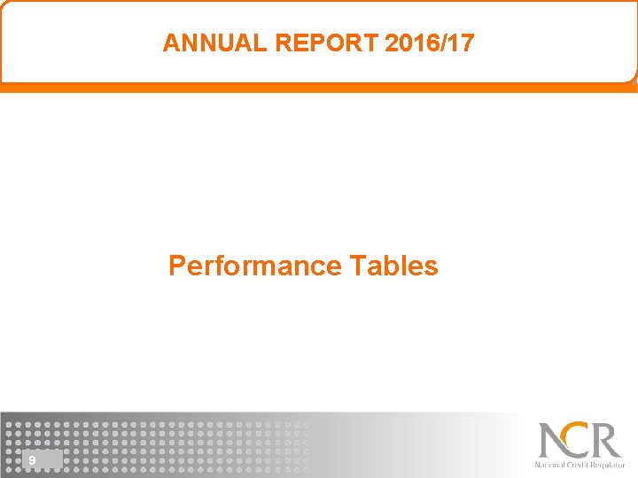 ANNUAL 2016/17 Annual. REPORT Report 2016/17 Performance Tables 9 