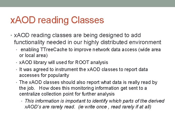 x. AOD reading Classes • x. AOD reading classes are being designed to add