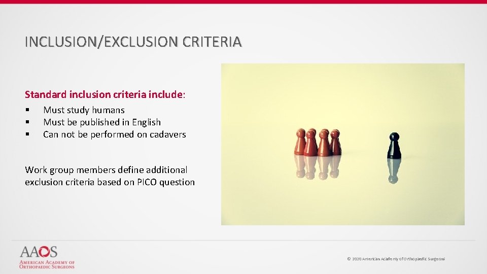 INCLUSION/EXCLUSION CRITERIA Standard inclusion criteria include: § § § Must study humans Must be