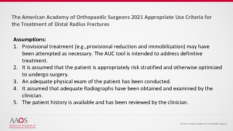 The American Academy of Orthopaedic Surgeons 2021 Appropriate Use Criteria for the Treatment of