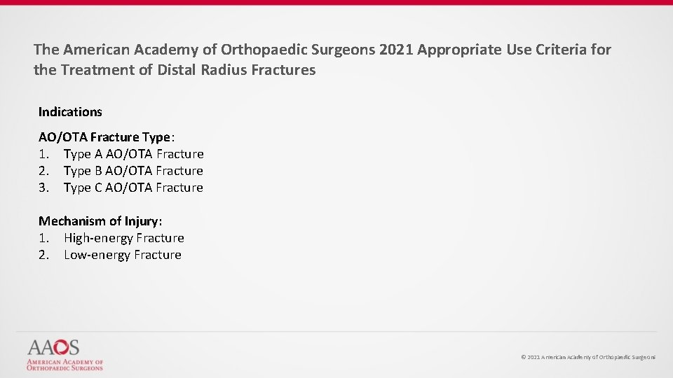 The American Academy of Orthopaedic Surgeons 2021 Appropriate Use Criteria for the Treatment of