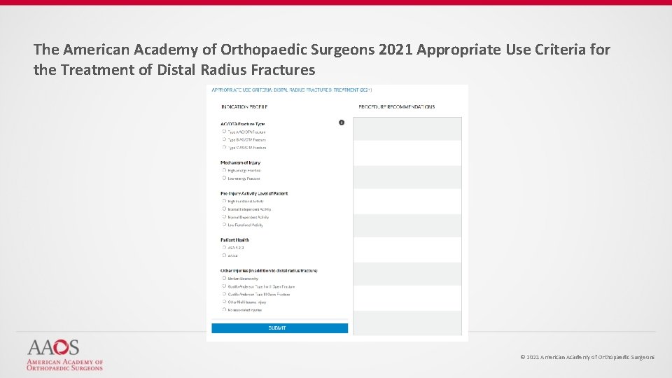 The American Academy of Orthopaedic Surgeons 2021 Appropriate Use Criteria for the Treatment of