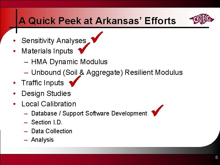 A Quick Peek at Arkansas’ Efforts • Sensitivity Analyses • Materials Inputs – HMA