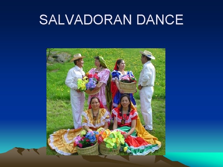 SALVADORAN DANCE 