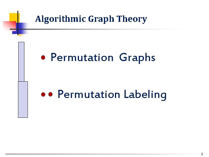 Algorithmic Graph Theory Permutation Graphs Permutation Labeling 2 