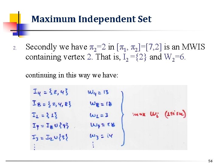 Maximum Independent Set 2. Secondly we have π2=2 in [π1, π2]=[7, 2] is an