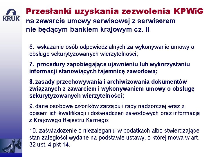 Przesłanki uzyskania zezwolenia KPWi. G na zawarcie umowy serwisowej z serwiserem nie będącym bankiem