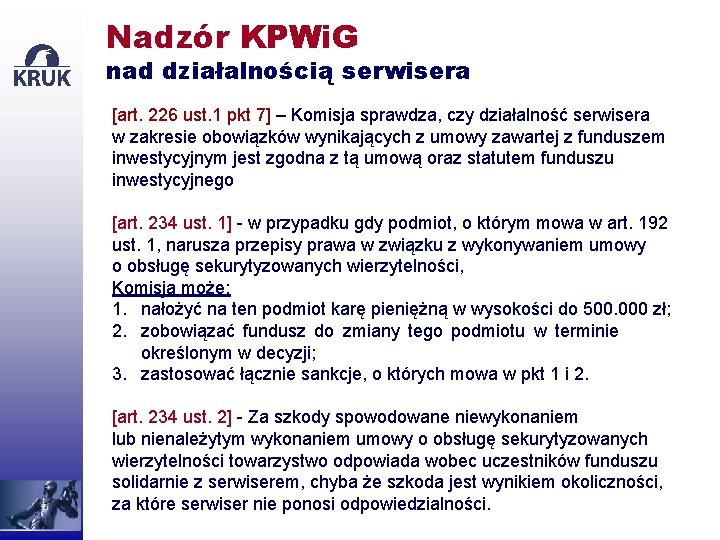 Nadzór KPWi. G nad działalnością serwisera [art. 226 ust. 1 pkt 7] – Komisja