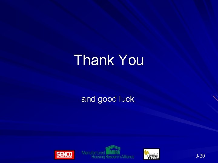 Thank You and good luck. J-20 