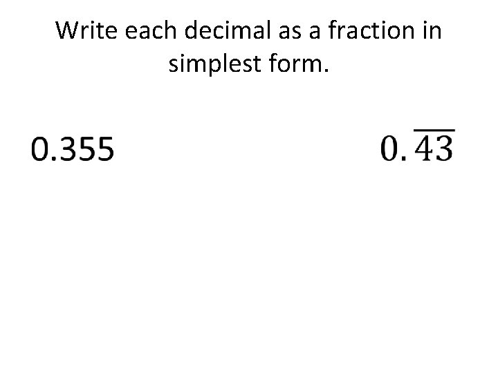 Rational and Irrational Numbers Warm Up Write each
