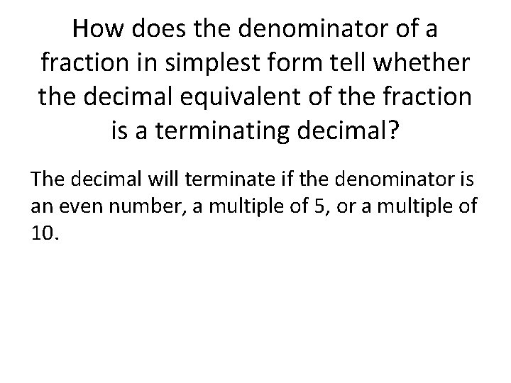 How does the denominator of a fraction in simplest form tell whether the decimal
