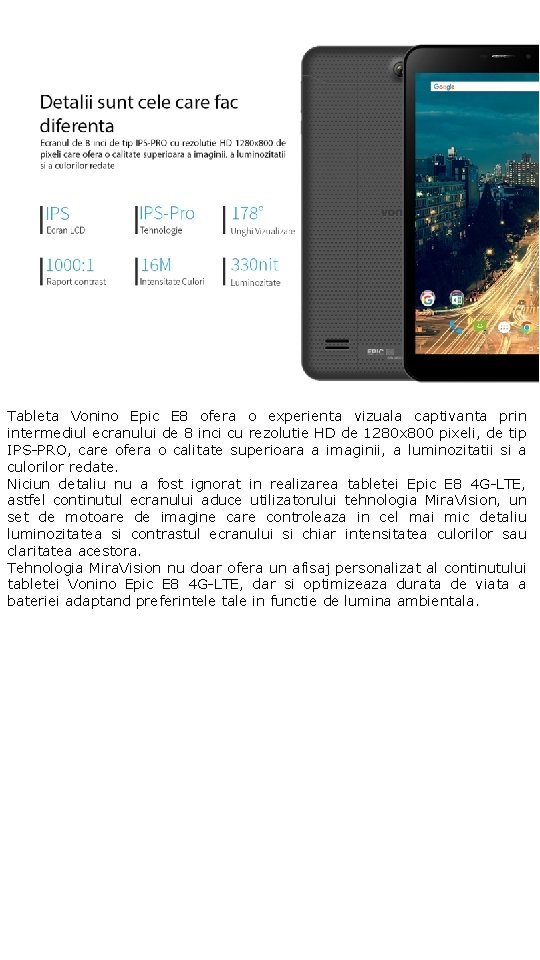 Tableta Vonino Epic E 8 ofera o experienta vizuala captivanta prin intermediul ecranului de