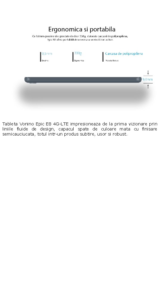 Tableta Vonino Epic E 8 4 G-LTE impresioneaza de la prima vizionare prin liniile