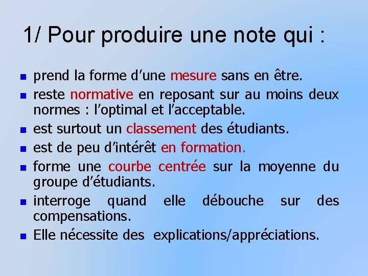 1/ Pour produire une note qui : n n n n prend la forme