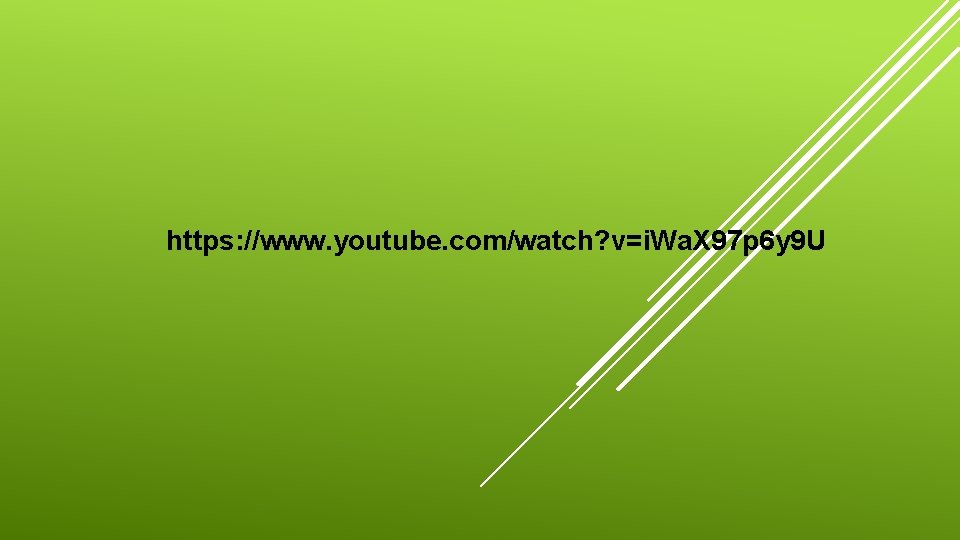 https: //www. youtube. com/watch? v=i. Wa. X 97 p 6 y 9 U 