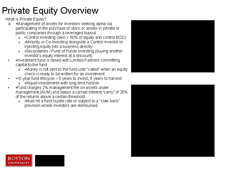 Private Equity Overview What is Private Equity? a. • Management of assets for investors