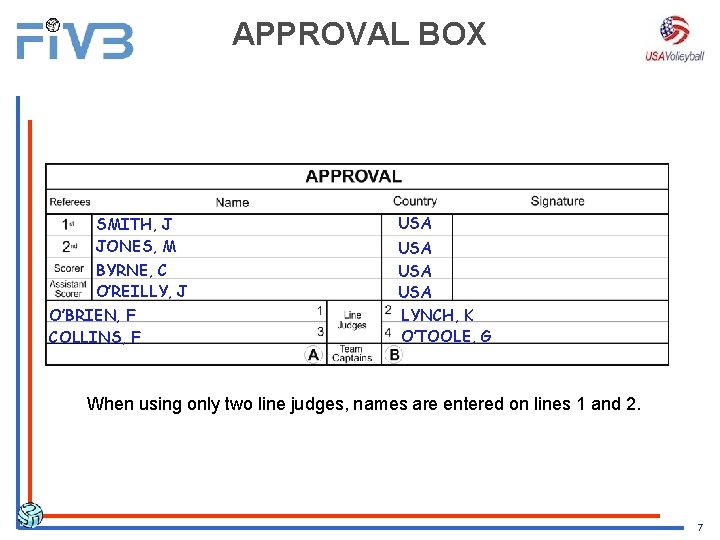 APPROVAL BOX SMITH, J JONES, M BYRNE, C O’REILLY, J O’BRIEN, F COLLINS, F