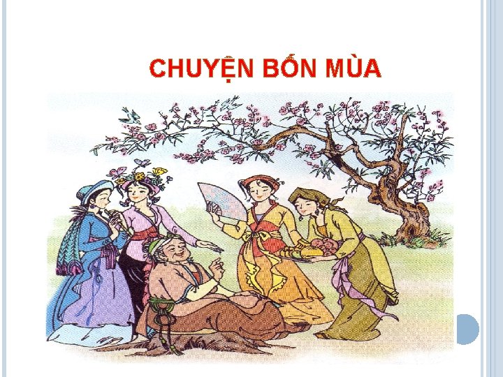 CHUYỆN BỐN MÙA 