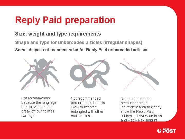 Reply Paid preparation Size, weight and type requirements Shape and type for unbarcoded articles