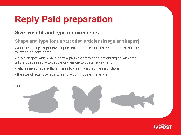 Reply Paid preparation Size, weight and type requirements Shape and type for unbarcoded articles