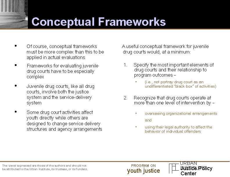 Conceptual Frameworks • Of course, conceptual frameworks must be more complex than this to