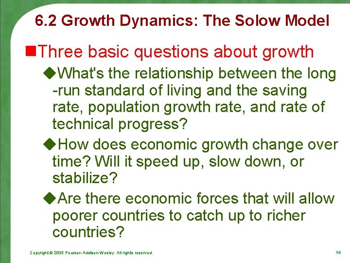 6. 2 Growth Dynamics: The Solow Model n. Three basic questions about growth u.