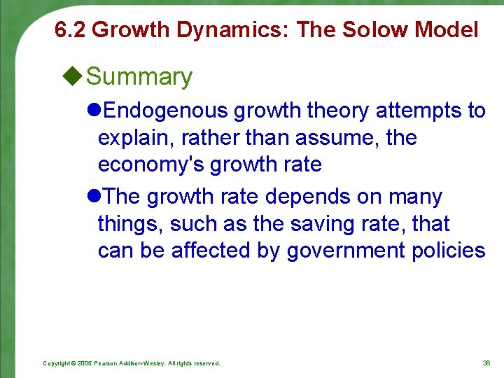 6. 2 Growth Dynamics: The Solow Model u. Summary l. Endogenous growth theory attempts