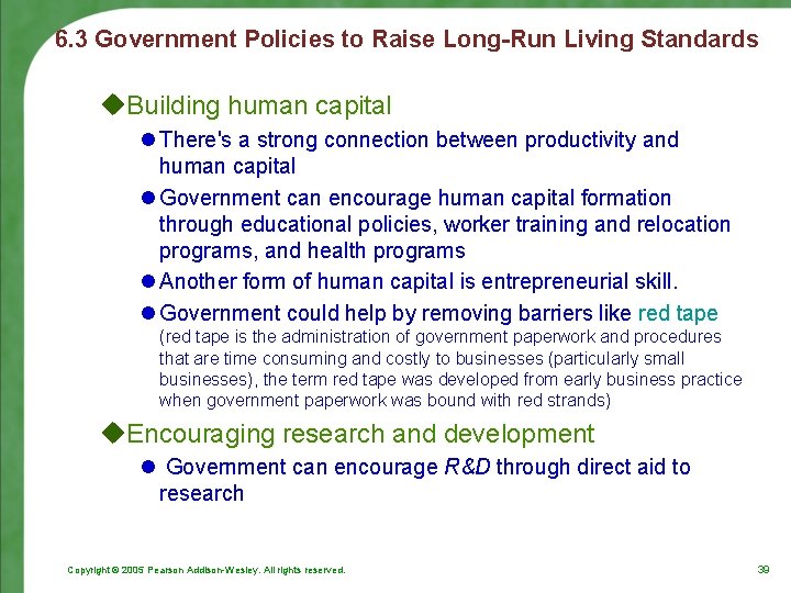 6. 3 Government Policies to Raise Long-Run Living Standards u. Building human capital l