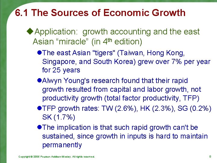 6. 1 The Sources of Economic Growth u. Application: growth accounting and the east