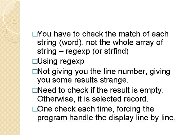 �You have to check the match of each string (word), not the whole array