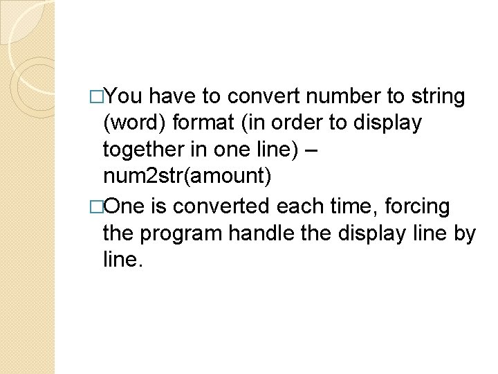 �You have to convert number to string (word) format (in order to display together