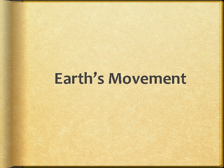 Earth’s Movement 