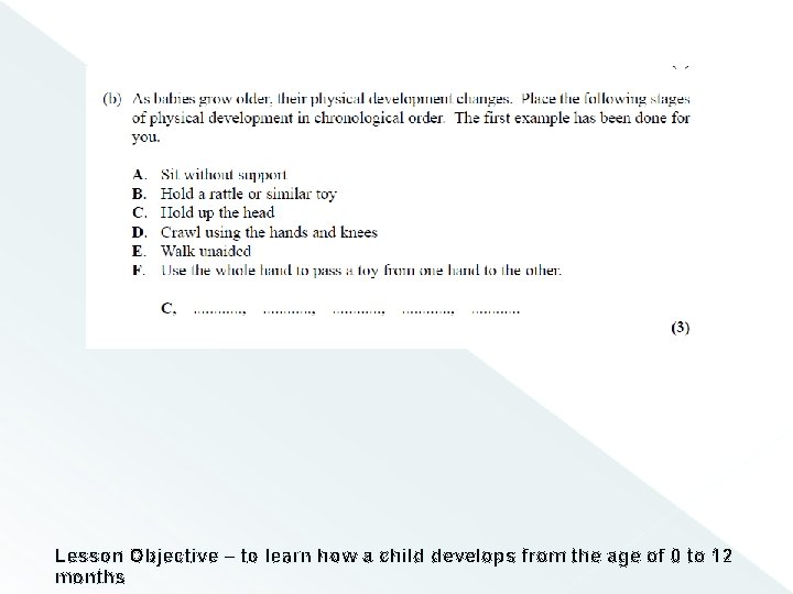 Lesson Objective – to learn how a child develops from the age of 0