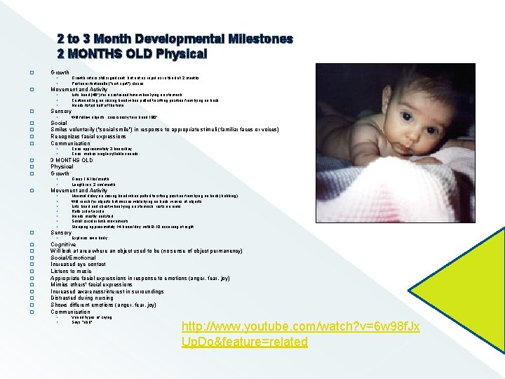 2 to 3 Month Developmental Milestones 2 MONTHS OLD Physical � Growth › ›