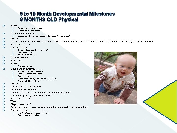 9 to 10 Month Developmental Milestones 9 MONTHS OLD Physical � Growth › ›