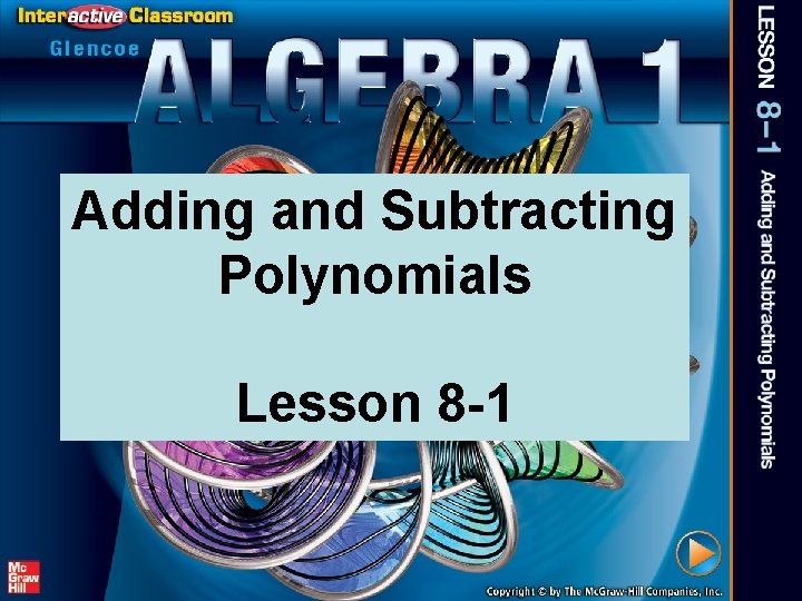 Adding and Subtracting Polynomials Lesson 8 -1 