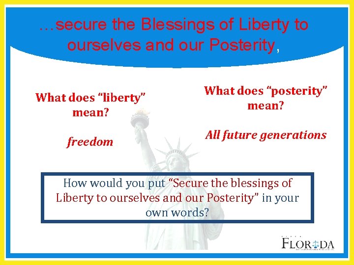 …secure the Blessings of Liberty to ourselves and our Posterity, What does “liberty” mean?