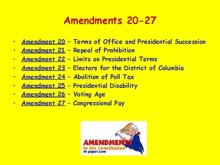 Amendments 20 -27 • • Amendment Amendment 20 21 22 23 24 25 26