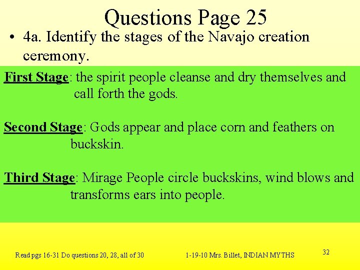 Questions Page 25 • 4 a. Identify the stages of the Navajo creation ceremony.