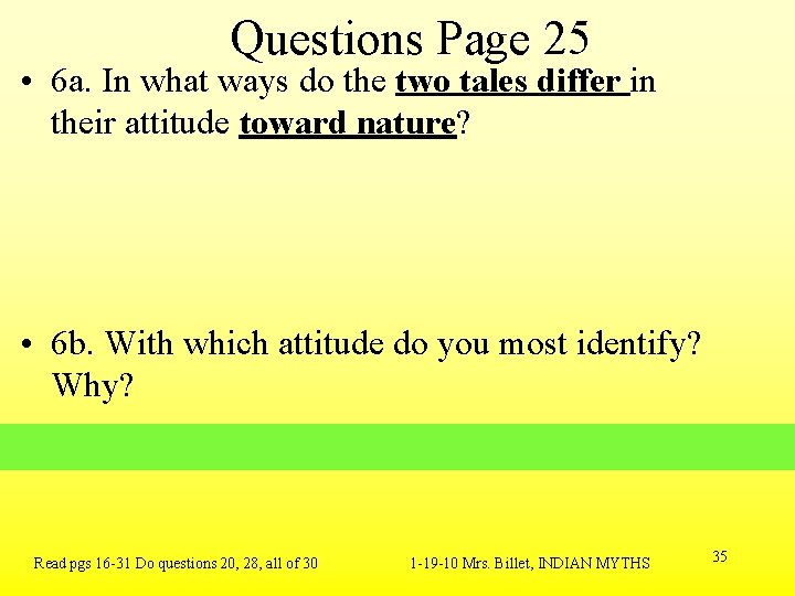 Questions Page 25 • 6 a. In what ways do the two tales differ