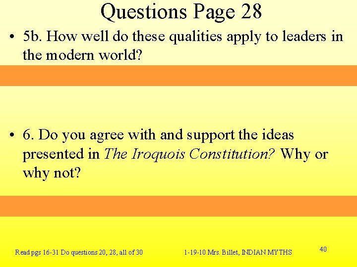 Questions Page 28 • 5 b. How well do these qualities apply to leaders