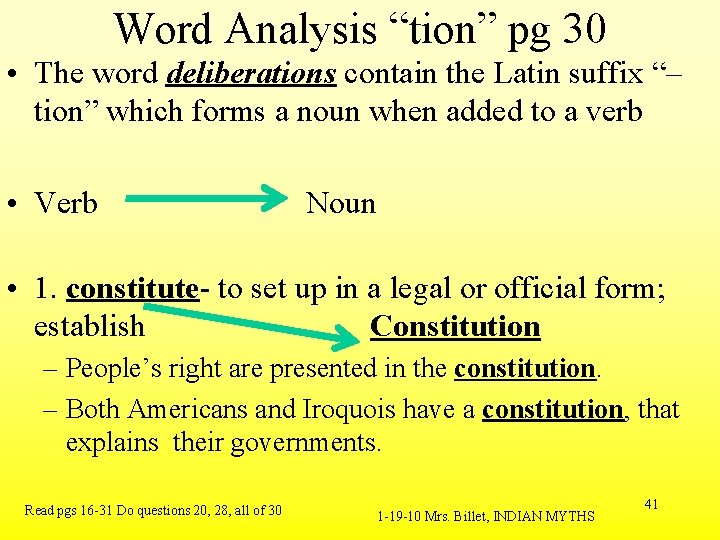 Word Analysis “tion” pg 30 • The word deliberations contain the Latin suffix “–