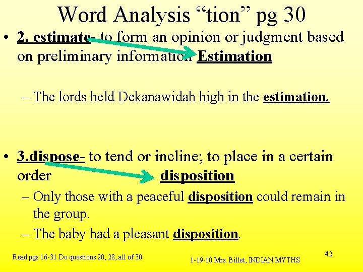 Word Analysis “tion” pg 30 • 2. estimate- to form an opinion or judgment