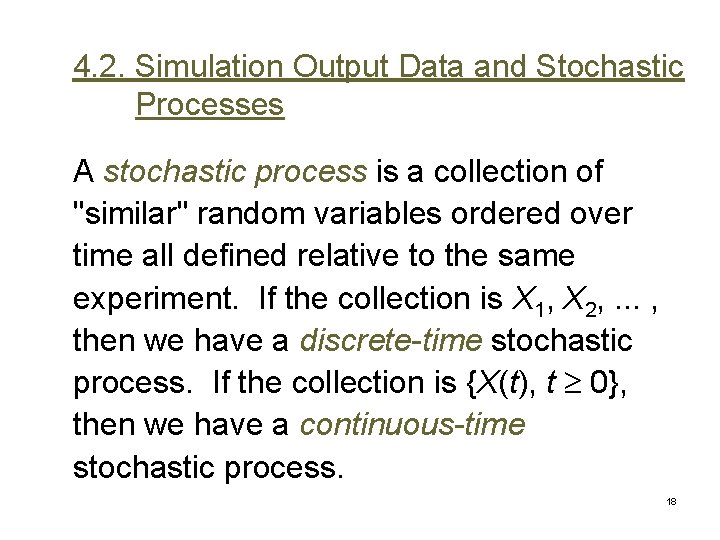 4. 2. Simulation Output Data and Stochastic Processes A stochastic process is a collection