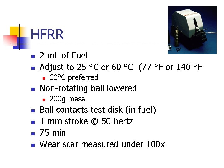 HFRR n n 2 m. L of Fuel Adjust to 25 °C or 60