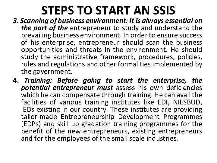 STEPS TO START AN SSIS 3. Scanning of business environment: It is always essential