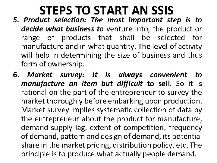 STEPS TO START AN SSIS 5. Product selection: The most important step is to