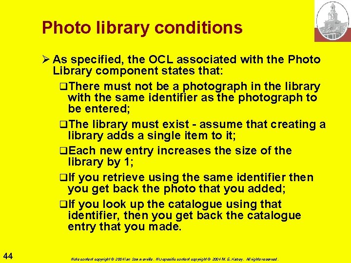 Photo library conditions Ø As specified, the OCL associated with the Photo Library component