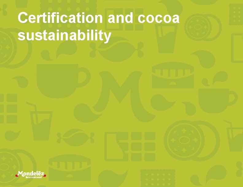 Certification and cocoa sustainability 